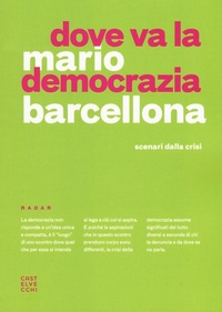 Abbildung von: Dove va la democrazia? Scenari dalla crisi - Radar;Castelvecchi