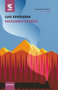 Abbildung von: Patagonia express - Tascabili Guanda. Narrativa;Guanda