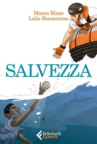 Abbildung von: Salvezza - Feltrinelli Comics;Feltrinelli