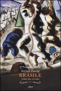 Abbildung von: Brasile. Terra del futuro - Raggi;Elliot