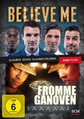 Cover: Believe me / Fromme Ganoven - Doppel DVD - H&auml;nssler