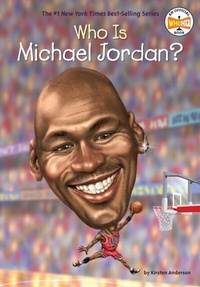 Abbildung von: Who Is Michael Jordan? - Penguin Workshop