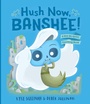 Cover: Hush Now, Banshee! - Hazy Dell Press