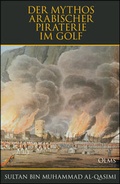 Cover: Der Mythos arabischer Piraterie im Golf - Georg Olms Verlag