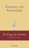 Cover: Die Klage des Friedens - marix Verlag ein Imprint von Verlagshaus R&ouml;merweg