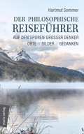 Cover: Der philosophische Reisef&uuml;hrer - marix Verlag ein Imprint von Verlagshaus R&ouml;merweg