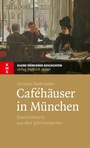 Cover: Caféhäuser in München - Pustet, F