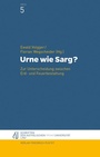 Cover: Urne wie Sarg? - Pustet, F