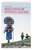 Cover: Brauchtum im Appenzellerland - Appenzeller
