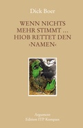 Cover: Wenn nichts mehr stimmt . Hiob rettet den NAMEN - Argument Verlag mit Ariadne