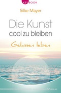 Cover: Die Kunst, cool zu bleiben - Silberschnur