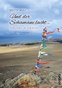 Abbildung von: Und der Schamane lacht . - Solibro Verlag