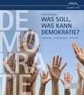 Cover: Was soll, was kann Demokratie? - Societ&auml;ts-Verlag