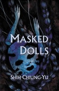 Cover: Masked Dolls - Balestier Press