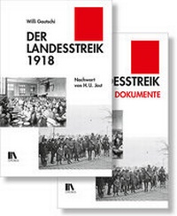 Abbildung von: Der Landesstreik 1918 und Der Landesstreik 1918 Dokumente - Chronos