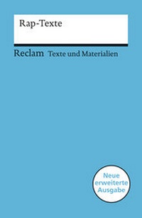 Abbildung von: Rap-Texte. Für die Sekundarstufe (Texte und Materialien für den Unterricht) - Reclam