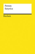 Cover: Satyrica - Reclam