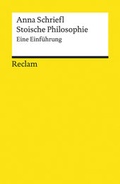 Cover: Stoische Philosophie. Eine Einf&uuml;hrung - Reclam