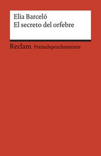 Abbildung von: El secreto del orfebre - Reclam