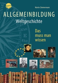 Abbildung von: Allgemeinbildung. Weltgeschichte - Arena