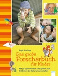 Cover: Das gro&szlig;e Forscherbuch f&uuml;r Kinder - Arena