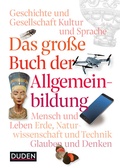Cover: Das gro&szlig;e Buch der Allgemeinbildung - Duden