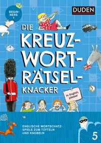 Abbildung von: Die Kreuzworträtselknacker - Englisch 1. Lernjahr (Band 5) - Duden