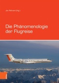 Cover: Die Ph&auml;nomenologie der Flugreise - B&ouml;hlau