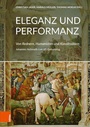Cover: Eleganz und Performanz - Böhlau