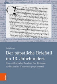 Abbildung von: Der päpstliche Briefstil im 13. Jahrhundert - Böhlau