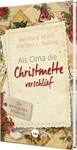 Cover: Als Oma die Christmette verschlief - Gro&szlig;druck - Katholisches Bibelwerk