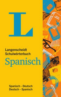 Abbildung von: Langenscheidt Schulwörterbuch Spanisch - Mit Info-Fenstern zu Wortschatz & Landeskunde - Langenscheidt