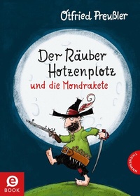 Enlarge image Cover: Der Räuber Hotzenplotz und die Mondrakete - Thienemann