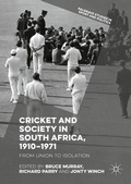 Cover: Cricket and Society in South Africa, 1910-1971 - Palgrave Macmillan