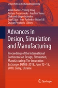 Cover: Advances in Design, Simulation and Manufacturing - Springer
