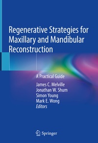 Abbildung von: Regenerative Strategies for Maxillary and Mandibular Reconstruction - Springer