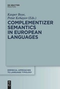 Cover: Complementizer Semantics in European Languages - De Gruyter Mouton