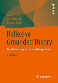 Bild vergrößern Bild: Reflexive Grounded Theory - Springer VS