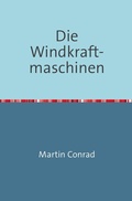 Cover: Die Windkraftmaschinen - epubli
