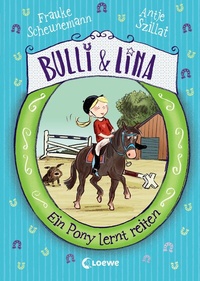 Abbildung von: Bulli & Lina (Band 2) - Ein Pony lernt reiten - Loewe