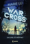 Cover: Warcross (Band 1) - Das Spiel ist er&ouml;ffnet - Loewe