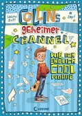 Cover: Collins geheimer Channel (Band 1) - Wie ich endlich cool wurde - Loewe