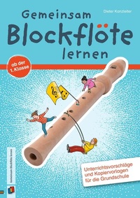 Abbildung von: Gemeinsam Blockflöte lernen ab der 1. Klasse - Verlag an der Ruhr