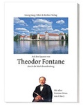 Cover: Auf den Spuren von Theodor Fontane durch die Mark Brandenburg - Ellert & Richter