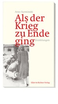 Cover: Als der Krieg zu Ende ging - Ellert & Richter
