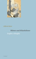 Cover: Bl&auml;tter und Bl&auml;ssh&uuml;hner / Foglie e folaghe - Limmat