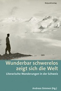 Cover: Wunderbar schwerelos zeigt sich die Welt - Rotpunktverlag