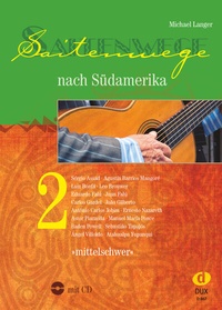 Abbildung von: Saitenwege nach Südamerika 2 - Edition DUX