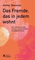 Cover: Das Fremde, das in jedem wohnt - Edition Einwurf GmbH