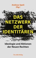 Cover: Das Netzwerk der Identit&auml;ren - Christoph Links Verlag